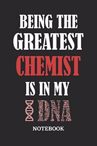 Being the Greatest Chemist is in my DNA Notebook
