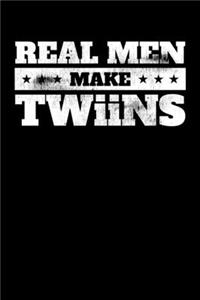 Real Men Make Twiins
