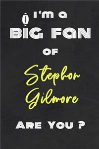 I'm a Big Fan of Stephon Gilmore Are You ? - Notebook for Notes, Thoughts, Ideas, Reminders, Lists to do, Planning(for Football Americain lovers, Rugby gifts)