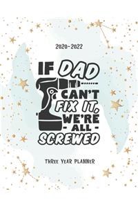 If Dad Can't Fix It We'are All Screwed