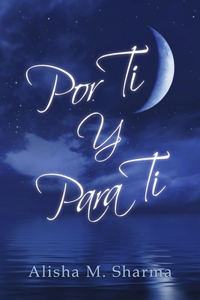 Por Ti Y Para Ti