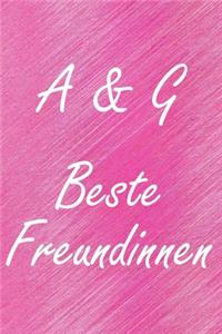 A & G. Beste Freundinnen