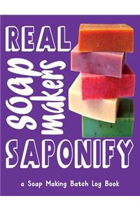 Real Soap Makers Saponify