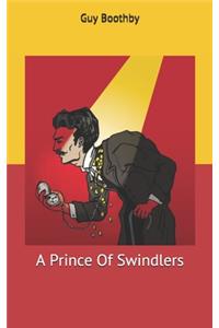 A Prince Of Swindlers