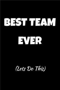 Best Team Ever (Lets Do This)