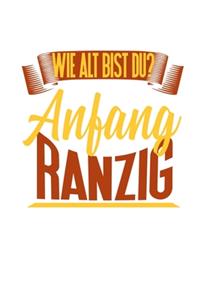 Wie Alt bist du? Anfang Ranzig