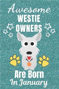 Awesome Westie Owners Are Born in January