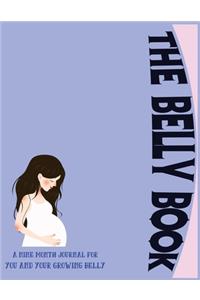 The Belly Book: A Nine Month Journal For You And Your Growing Belly, Pregnancy Planner, Pregnancy Diary, Baby Book, Pregnancy Gift, Pregnancy Milestone, pregnancy a