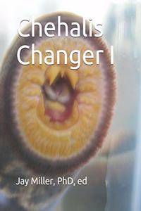 Chehalis Changer I