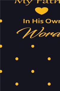 My Father in his own words