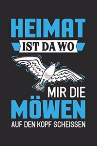 Heimat Ist Da Wo Mir Die Möwen Auf Den Kopf Scheißen