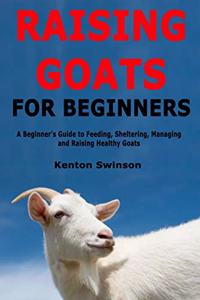 Raising Goats for Beginners