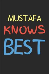 Mustafa Knows Best
