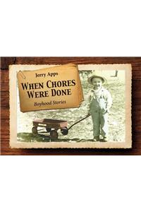 When Chores Were Done