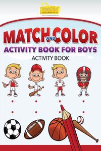 Match and Color Activity Book for Boys Activity Book