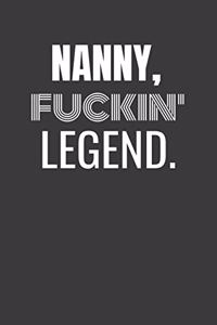 Nanny Fuckin Legend
