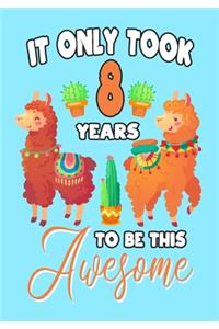 It only Took 8 Years To Be This Awesome