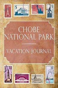 Chobe National Park Vacation Journal