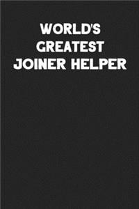 World's Greatest Joiner Helper