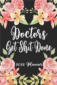 Doctors Get Shit Done 2020 Planner