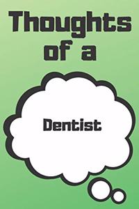 Thoughts of a Dentist
