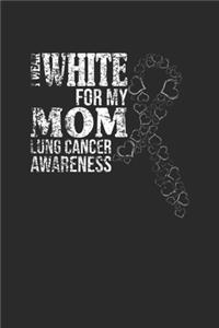 I Wear White For My Mom
