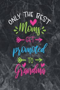 Only the best moms get promoted to grandma