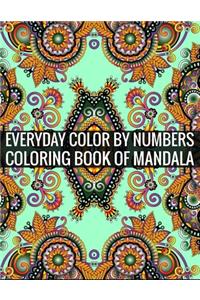 Everyday Color By Numbers Coloring Book of Mandala