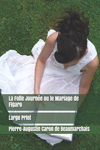 La Folle Journée ou le Mariage de Figaro