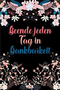 Beende jeden Tag in Dankbarkeit