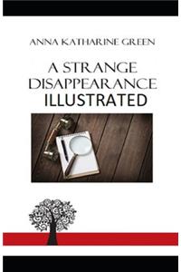 A Strange Disappearance Illustrated