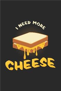 I need more cheese