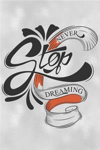 Never Stop Dreaming