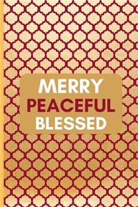 Merry Peaceful Blessed