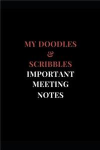 My Doodles & Scribbles Important Meeting Notes