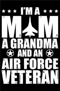 I'm A Mom A Grandma And An Air Force Veteran