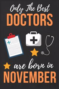 Only The Best Doctors Are Born In November