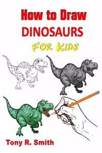 How to Draw Dinosaurs for Kids