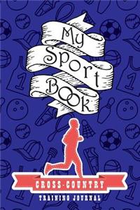 My Sport Book - Cross-Country Runner Training Journal