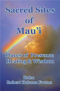 Sacred Sites of Maui