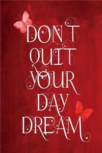 Chalkboard Journal - Don't Quit Your Daydream (Red)