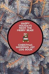 Happy Holidays from the Merry Bear! Christmas Shopping List Log Book