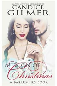 Mission of Christmas: A Barrum, Ks, Holiday Romance