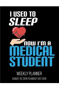 I Used To Sleep Now I'm A Medical Student Weekly Planner