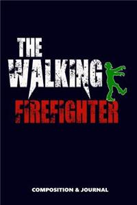 The Walking Firefighter