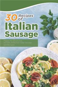 30 Recipes of Italian Sausage