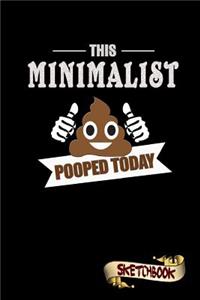 This Minimalist Pooped Today