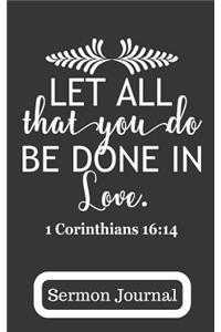 Let All That You Do Be Done in Love 1 Corinthians 16