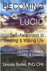 Becoming Lucid