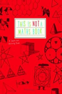 This is Not a Maths Book